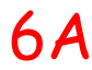 6A